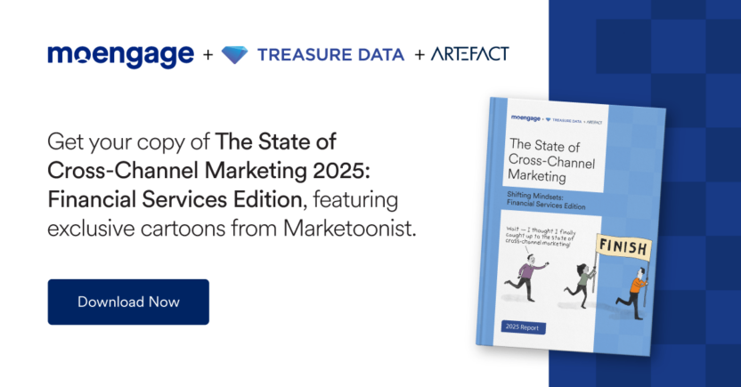 The State of Cross-Channel Marketing 2025: Financial Services Edition CTA Banner