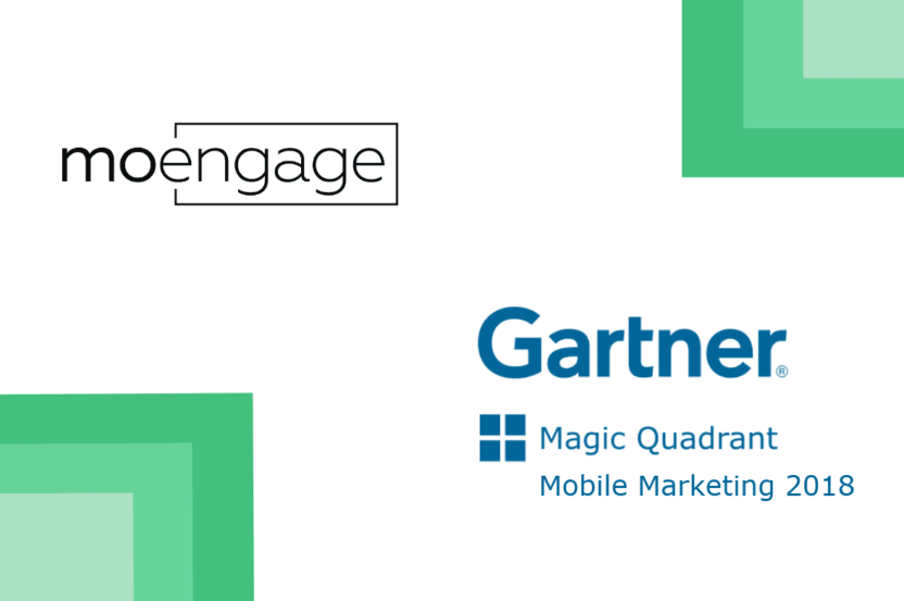 MoEngage Features in Gartner Magic Quadrant for Mobile Marketing 2018