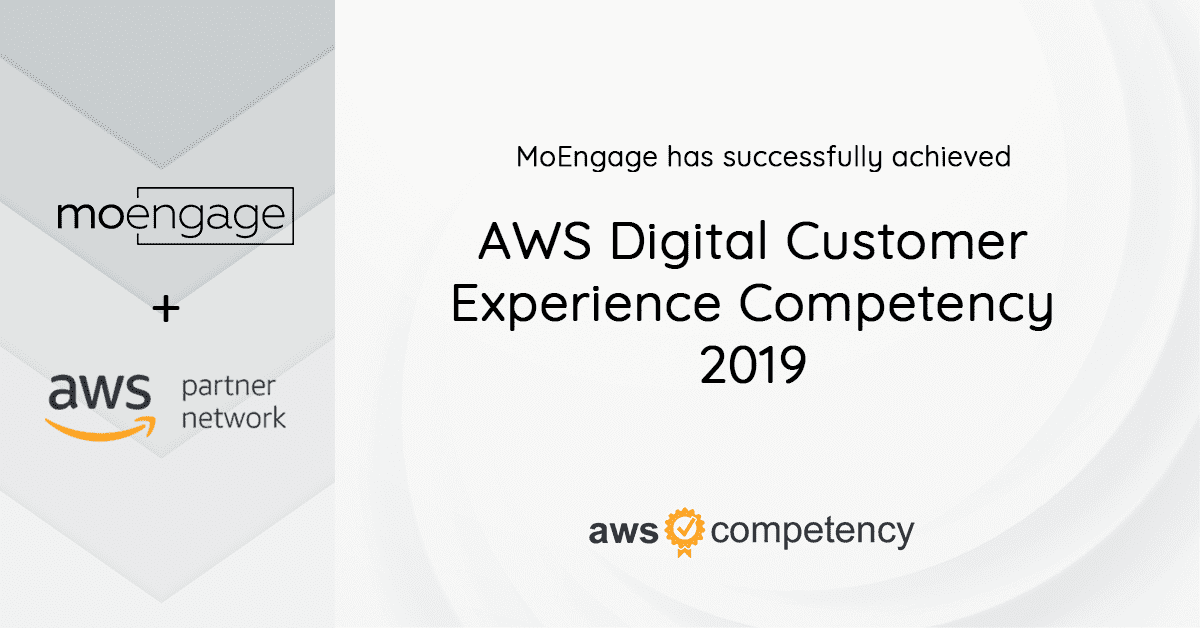 MoEngage is a Launch Partner for AWS Digital Customer Experience Competency Program [Announcement]
