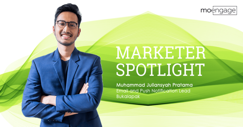 Personalized and Marketing Automation Lessons with Bukalapak’s Muhammad Juliansyah [Marketer Spotlight]