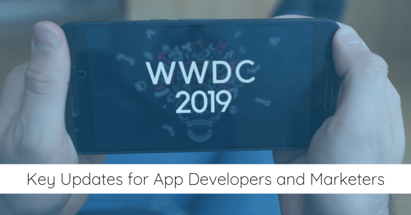 WWDC 2019 – What Got Us Excited at the Apple Developer Conference