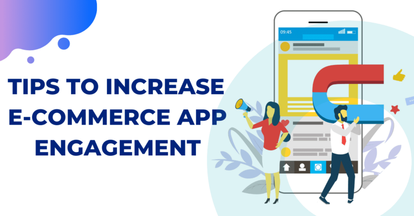 2 Brilliant E-commerce Tips That Will Boost Your Mobile App User Engagement if You Implement Them Today