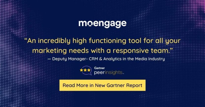MoEngage Bags the Highest Overall Customer Rating In Gartner ‘Voice Of The Customer’ Report