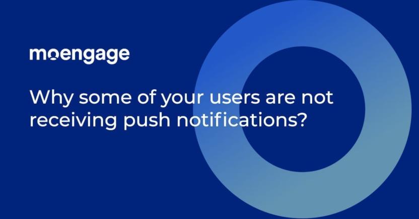 Why Some Users Don’t Receive Push Notifications? [with Examples]