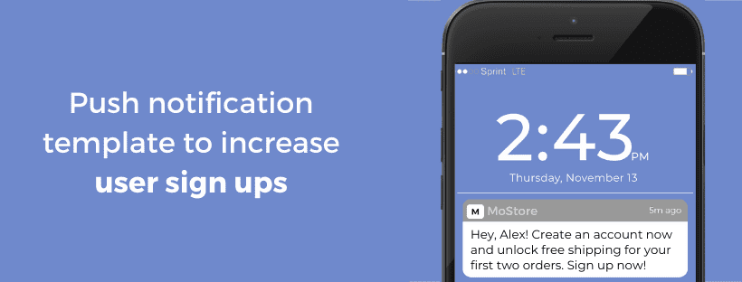 Push notification template to increase user sign ups