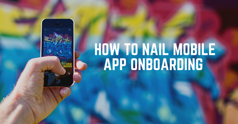 How to Nail Mobile App Onboarding