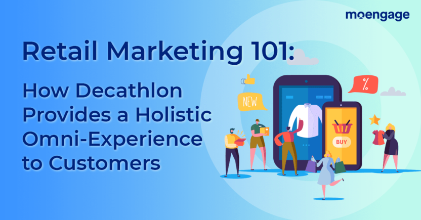 How Decathlon Nailed Their Omnichannel Retail Marketing Strategy