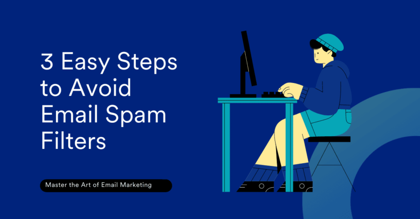 3 Powerful Ways to Avoid Spam Filters When Sending Emails