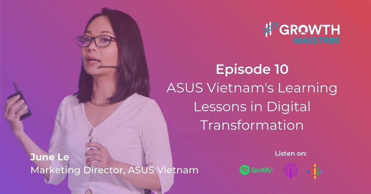 ASUS Vietnam’s Learning Lessons in Digital Transformation