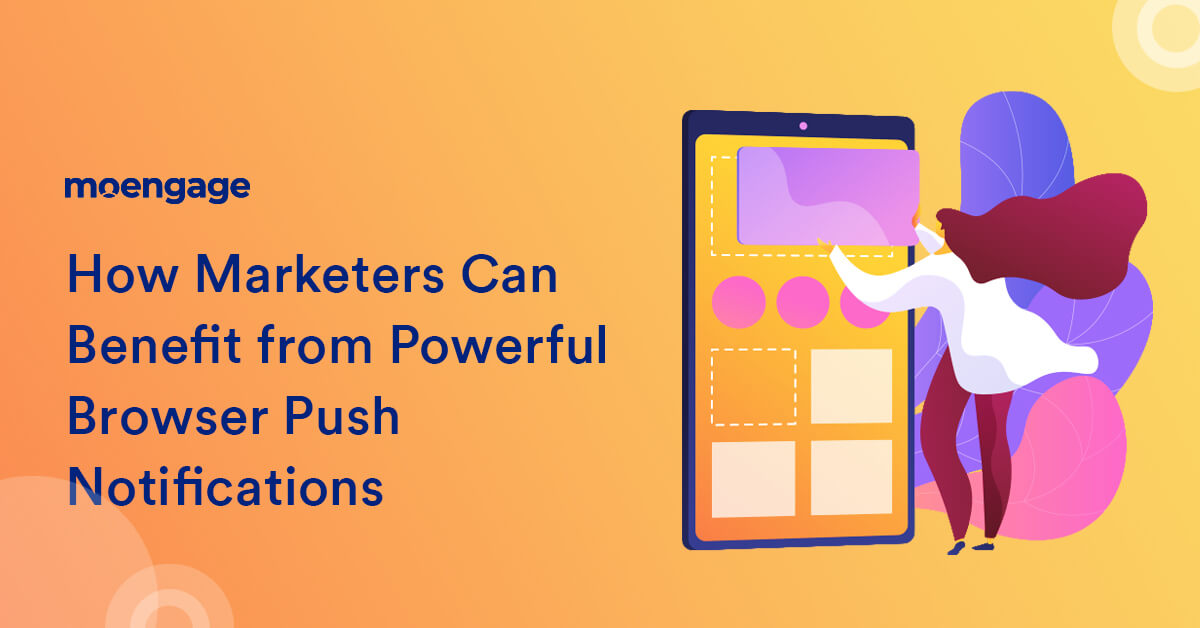 Browser Push Notifications Explained! A 2023 Guide