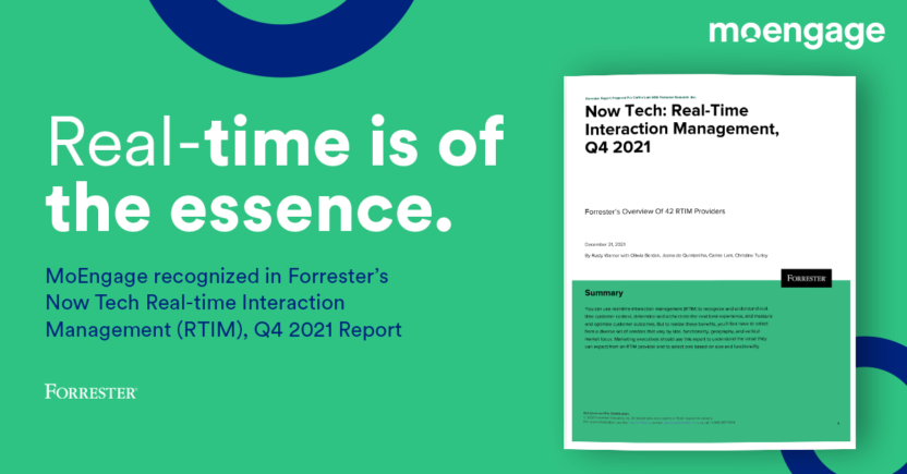 MoEngage Recognized in Forrester’s Now Tech Real-time Interaction Management, Q4 2021 Report