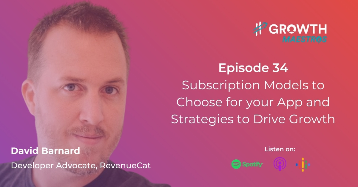 Subscription Models to Choose for your App and Strategies to Drive Growth