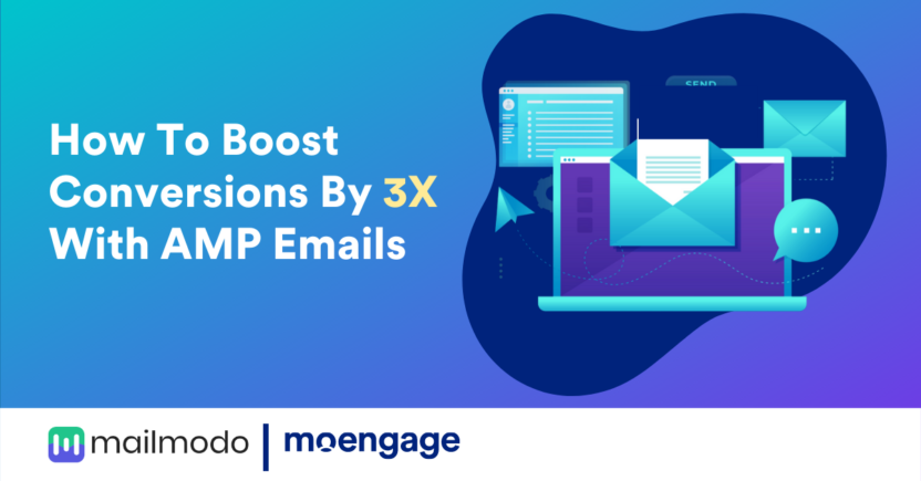 Introducing AMP Emails By MoEngage and Mailmodo