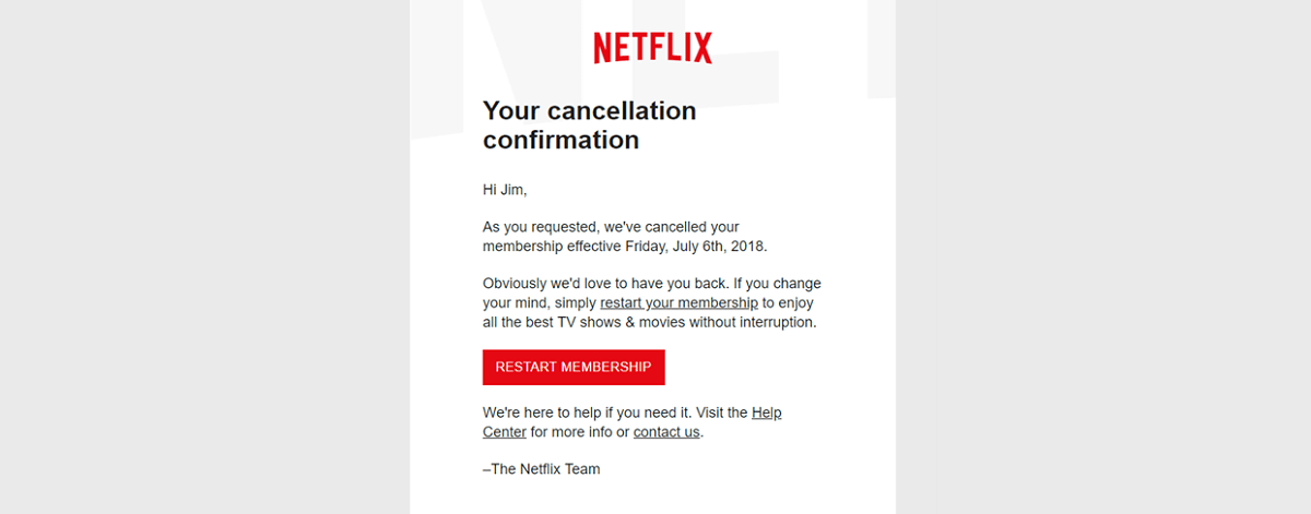 Netflix rolling out a cancellation confirmation email & redirects the user's attention to "Restart membership" CTA button