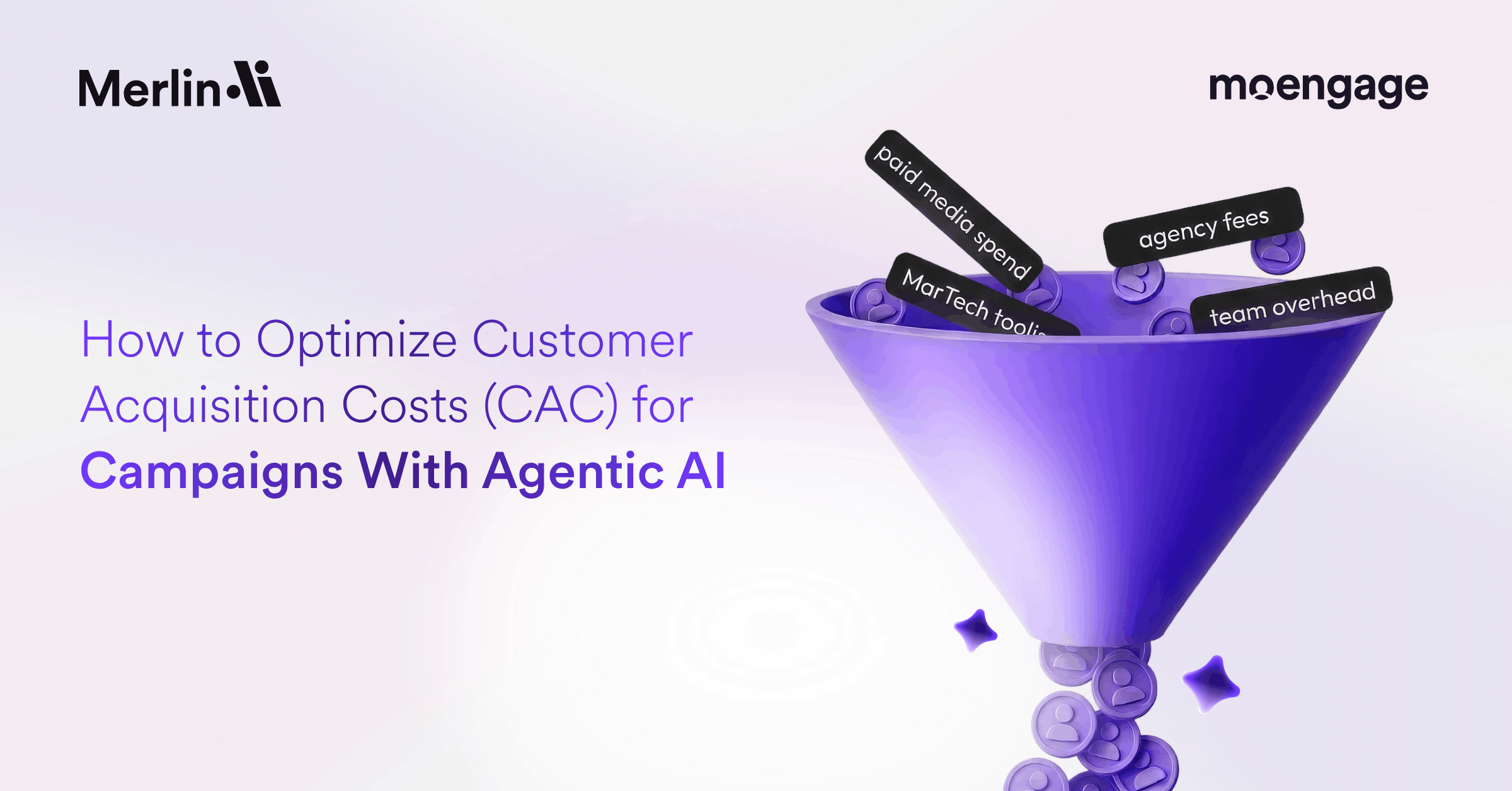How to Optimize Customer Acquisition Costs (CAC) for Campaigns With Agentic AI