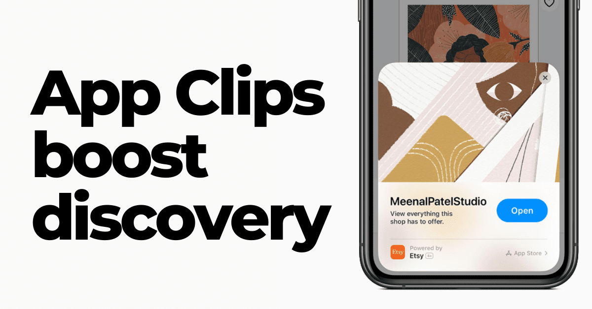 App clips in iOS 14 will improve discoverability and brand affinity