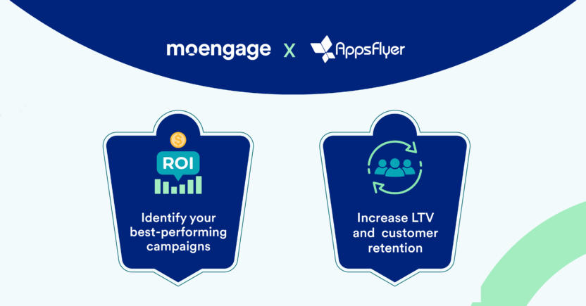 AppsFlyer MoEngage joint value proposition