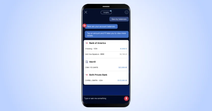 Erica is a virtual financial assistant at Bank of America that warns customers about upcoming bills, suggests budgeting goals, and even highlights unutilized rewards