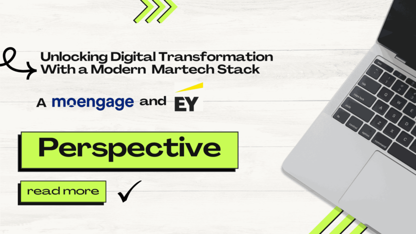 Unlocking Digital Transformation With a Modern Stack: A MoEngage and EY Perspective