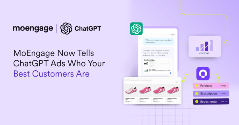 MoEngage Now Tells ChatGPT Ads Who Your Best Customers Are