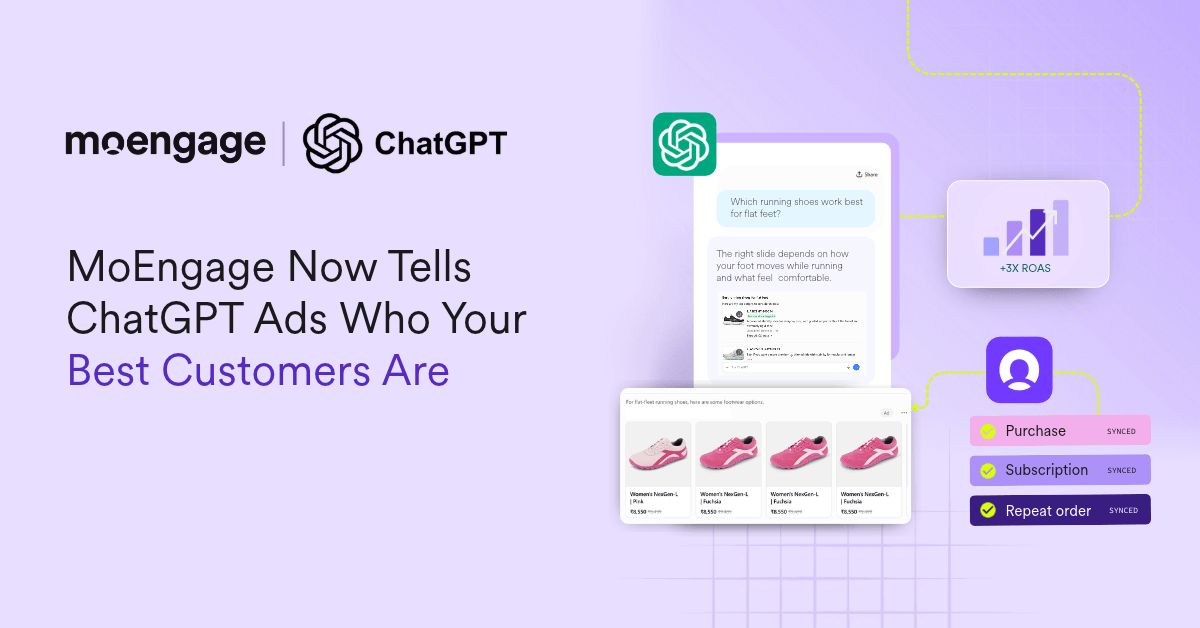 MoEngage Now Tells ChatGPT Ads Who Your Best Customers Are