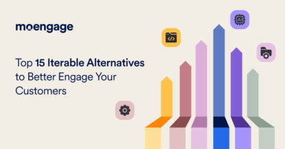 15 Best Iterable Competitors: How to Choose the Right One