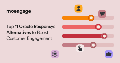 Top 11 Oracle Responsys Competitors for Customer Engagement