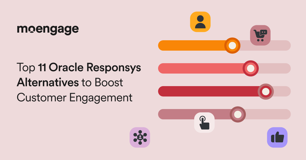 Top 11 Oracle Responsys Competitors for Customer Engagement
