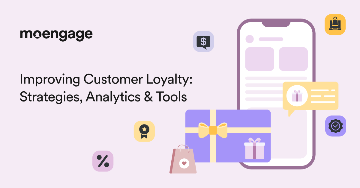 How to Improve Customer Loyalty: Your Complete Guide