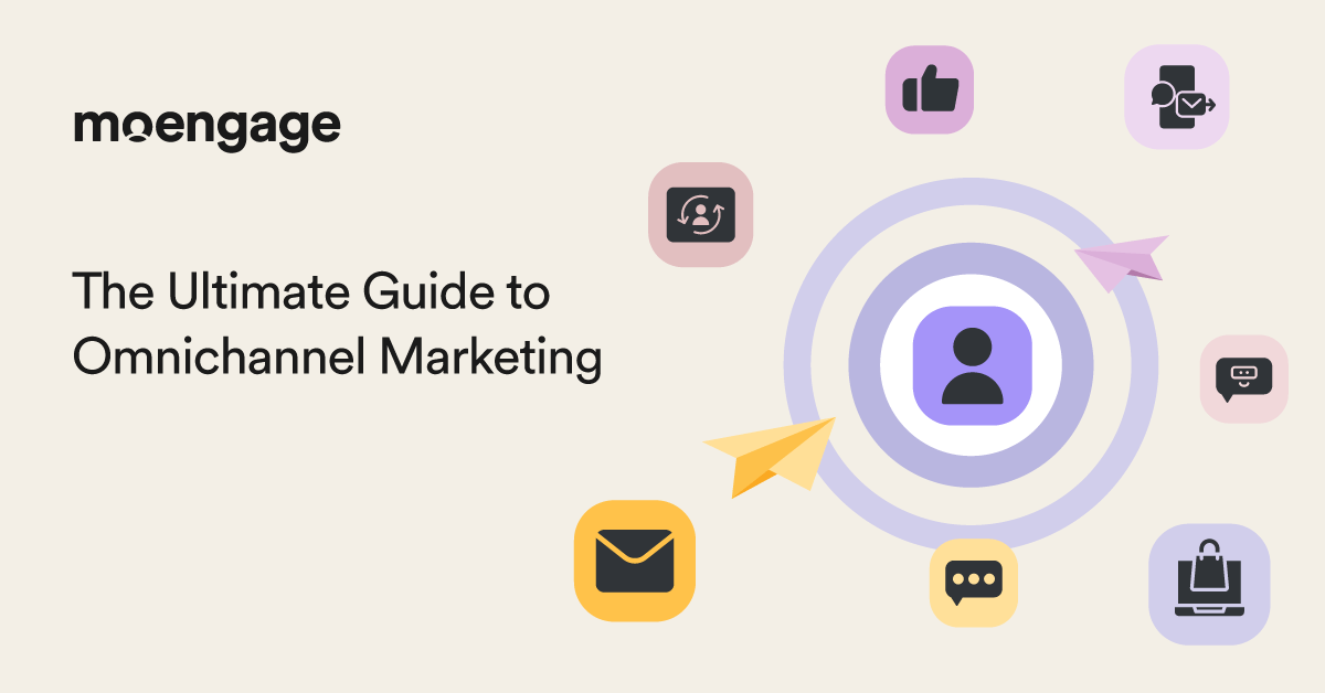Omnichannel Marketing Guide: All You Need to Know