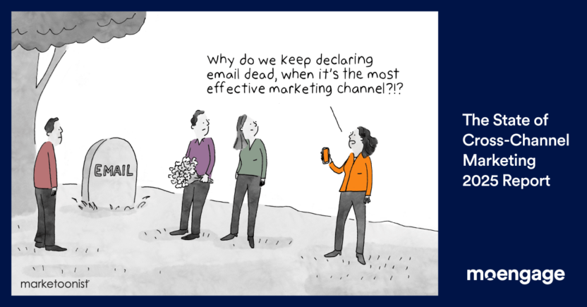 The State of Cross-Channel Marketing 2025 Report - Email is not dead cartoon
