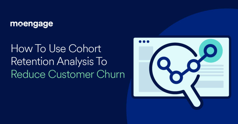 How To Use Cohort Retention Analysis To Reduce Customer Churn