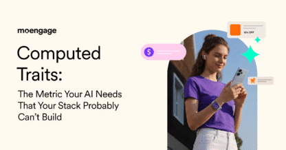 What Are Computed Traits? How Marketers Use Real-Time Behavioral Scores to Personalize at Scale