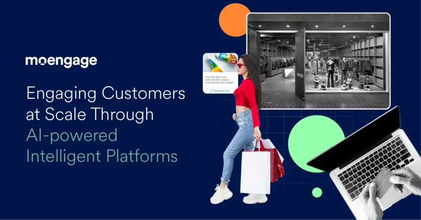 Engage Customers at Scale Using AI-powered Engagement Platforms