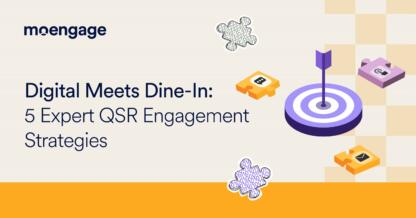 Digital Meets Dine-In: 5 Expert QSR Engagement Strategies