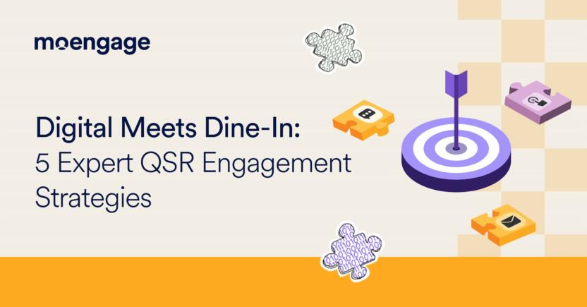 Digital Meets Dine-In: 5 Expert QSR Engagement Strategies
