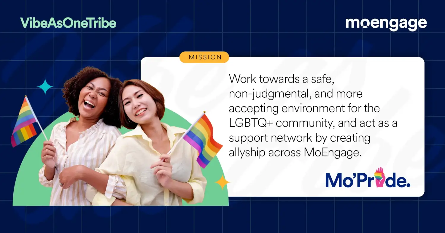 VibeAsOneTribe: MoEngage Mo'Pride Mission Statement
