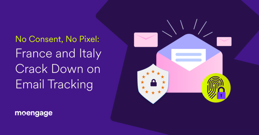 Email Open Tracking Pixels Now Need Consent in France and Italy: What Marketers Need to Know