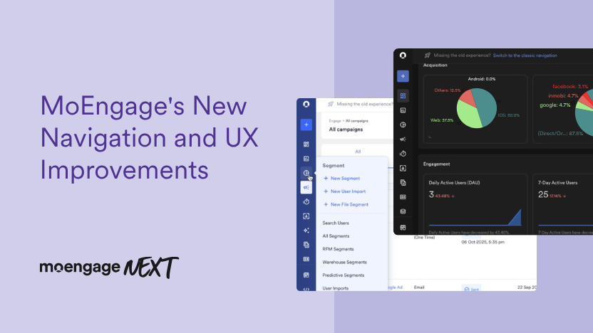 MoEngage’s New Navigation and UX Improvements