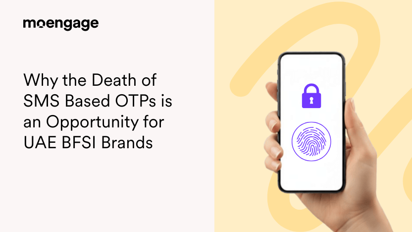 Turning Compliance into Conversion: Why the Death of SMS Based OTPs is an Opportunity for UAE BFSI Brands
