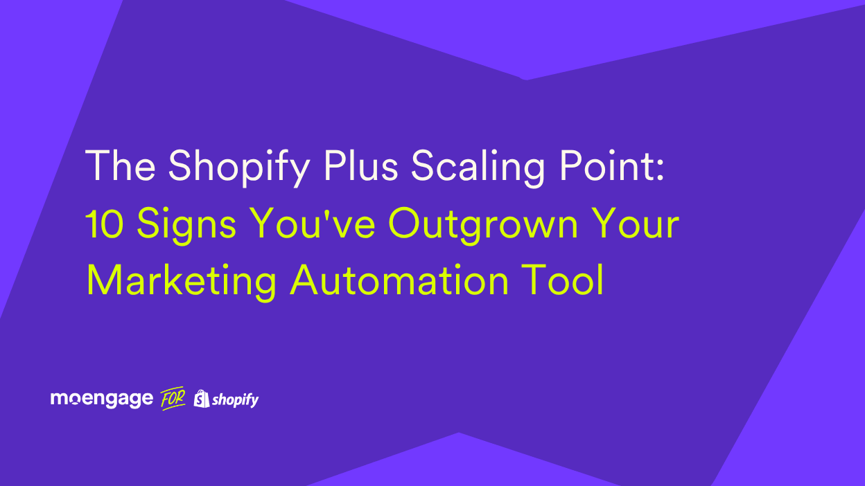 The Shopify Plus Scaling Point: 10 Signs You’ve Outgrown Your Marketing Automation Tool