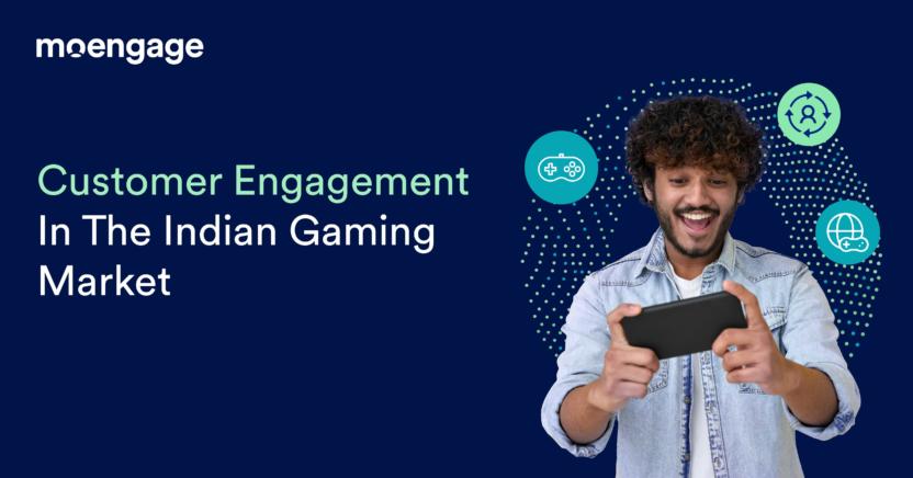How Brands in India’s Gaming Industry Can Better Engage Their Customers