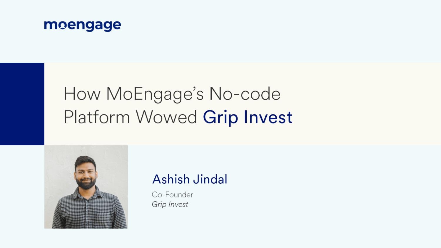 How MoEngage’s No-code Platform Wowed Grip Invest