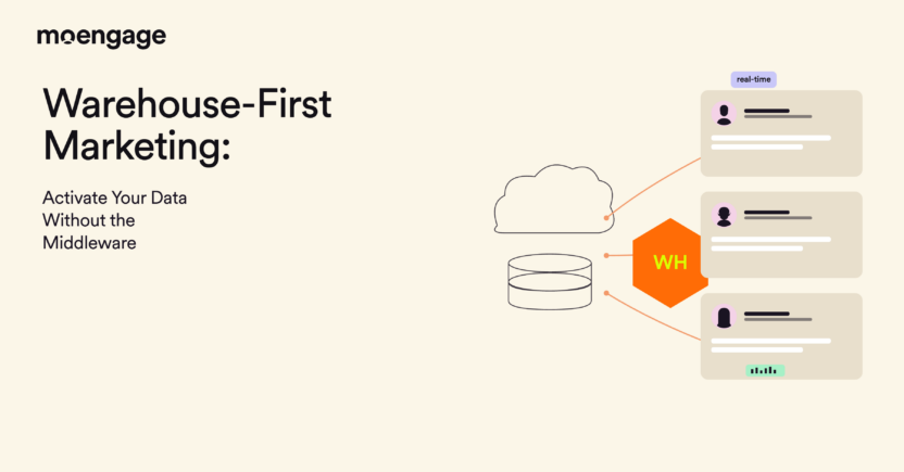 Warehouse-First Marketing: What it is and Why It’s Replacing the Traditional Data Stack