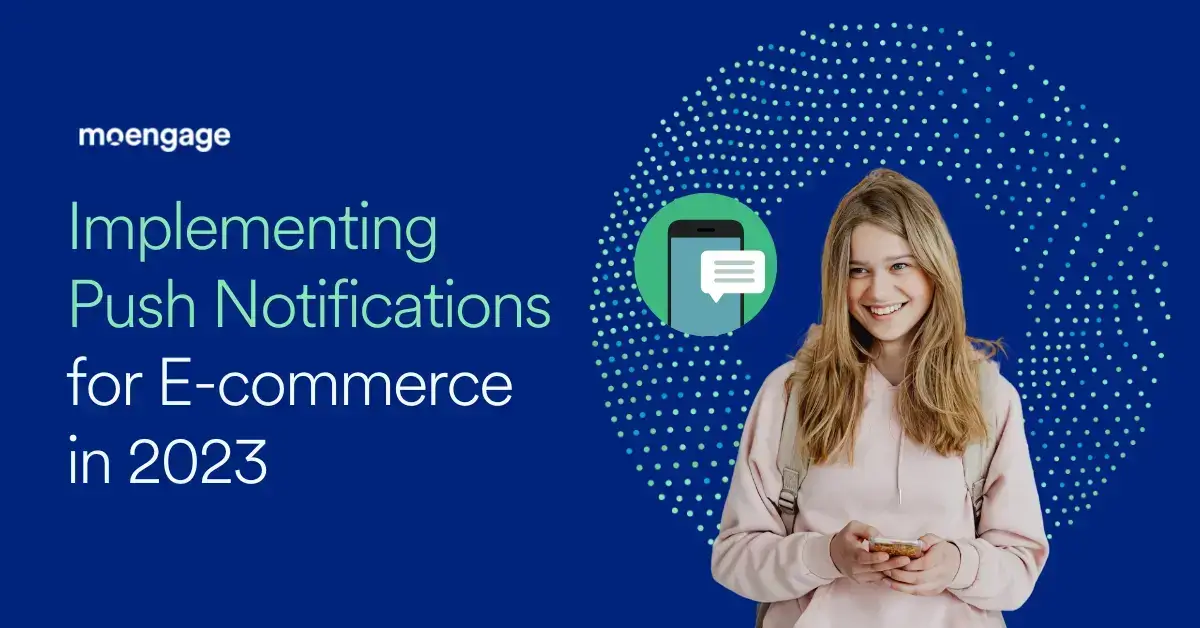 Implementing Push Notifications for eCommerce in 2023