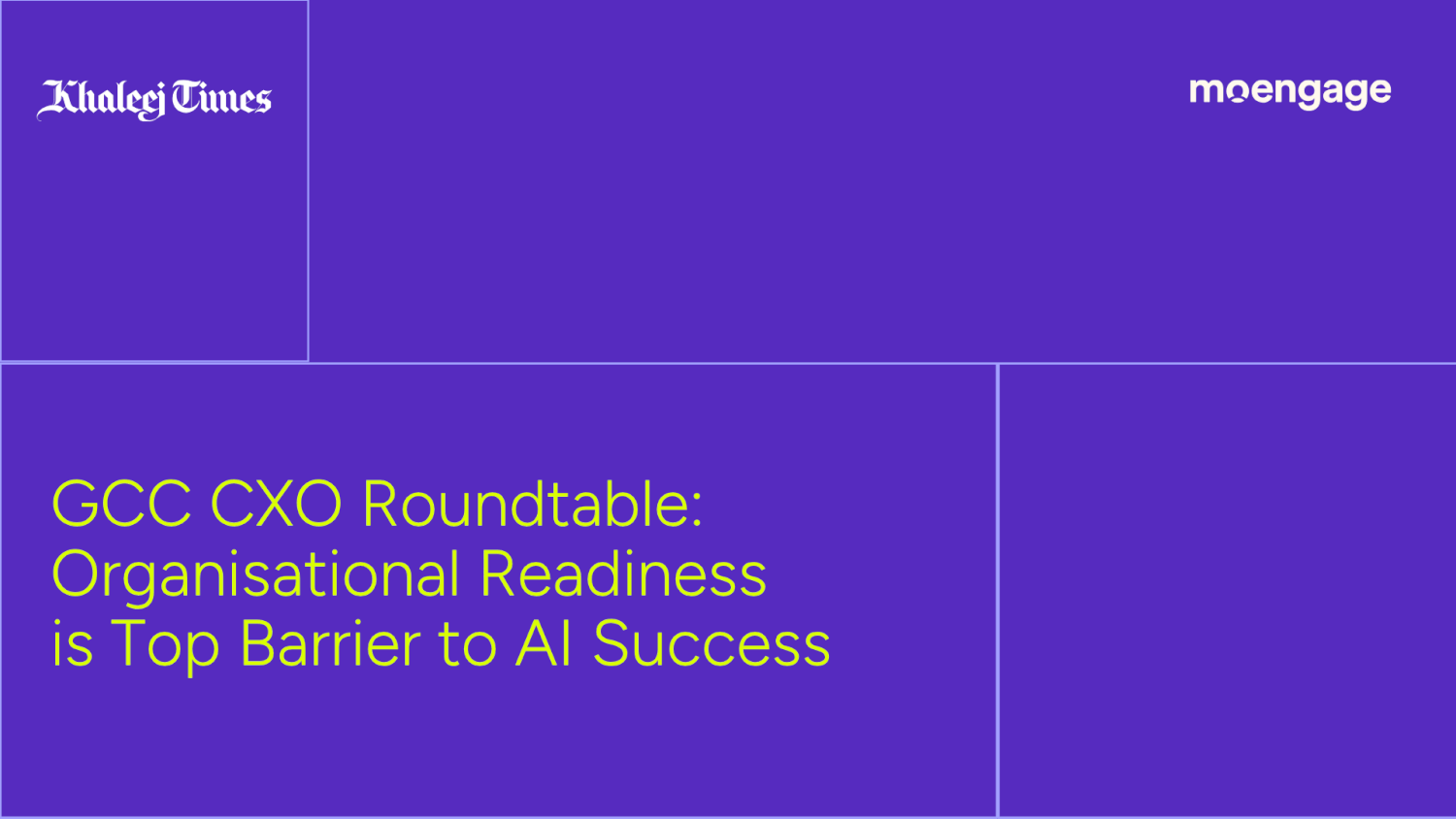 GCC business leaders identify organisational readiness as biggest barrier to AI success at MoEngage X Khaleej Times CXO roundtable
