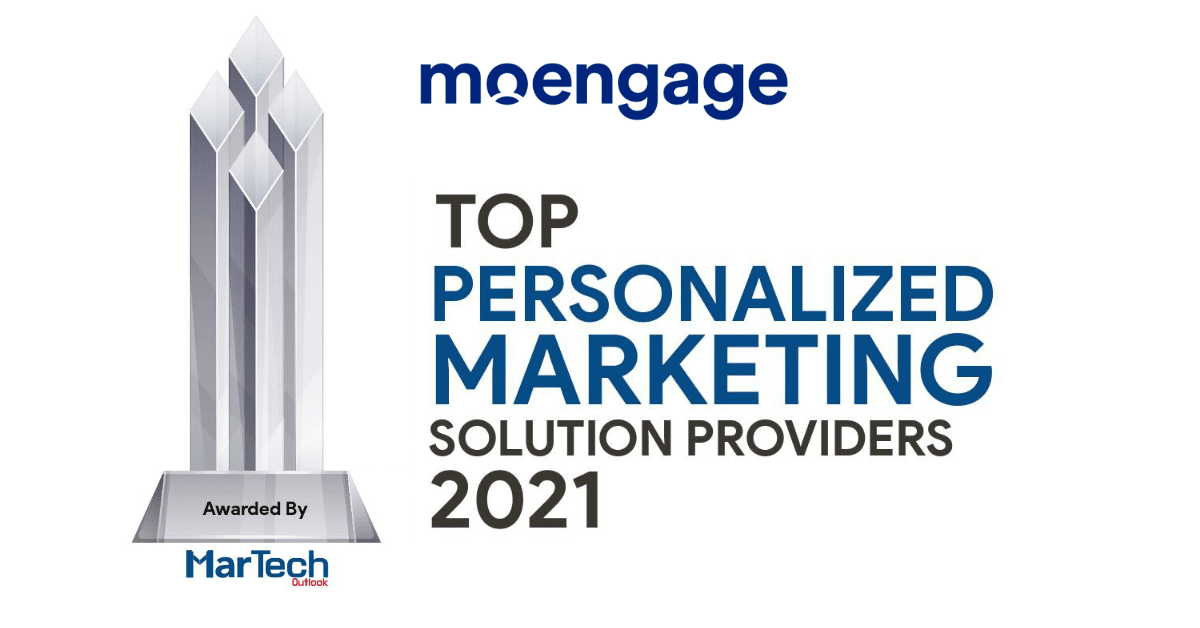 MoEngage Named a Top Personalized Marketing Solution Provider 2021 by MarTech Outlook Magazine