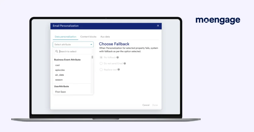 MoEngage is one of the best email personalization tools that helps B2C marketers deliver perfectly-timed messages across email and multiple other channels, including SMS, in-app, push notifications, and more