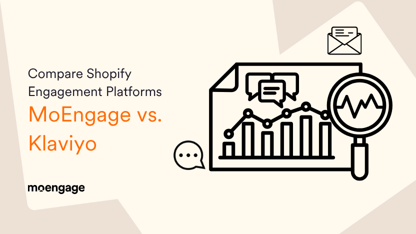 MoEngage vs. Klaviyo: Shopify Engagement Platform Comparison