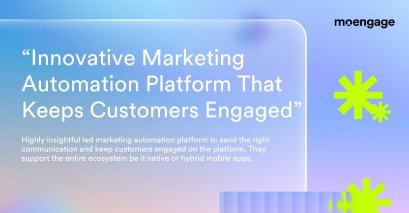 Customer Review from Customers' Choice Gartner Peer Insights 2025 | MoEngage
